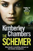 Book Cover for The Schemer by Kimberley Chambers