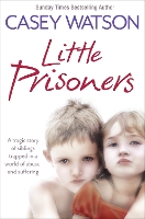 Book Cover for Little Prisoners by Casey Watson