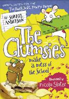 Book Cover for The Clumsies Make a Mess of the School by Sorrel Anderson, Nicola Slater