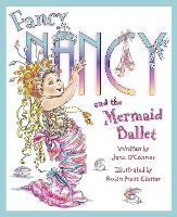 Book Cover for Fancy Nancy and the Mermaid Ballet by Jane OConnor