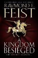 Book Cover for A Kingdom Besieged by Raymond E. Feist