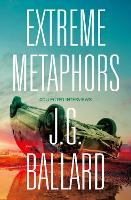 Book Cover for Extreme Metaphors by J. G. Ballard