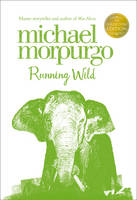 Book Cover for Running Wild by Michael Morpurgo