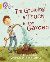 Book Cover for I'm Growing a Truck in the Garden by Kenn Nesbitt