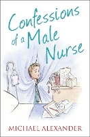 Book Cover for Confessions of a Male Nurse by Michael Alexander