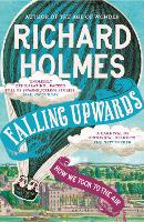 Book Cover for Falling Upwards by Richard Holmes