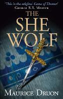 Book Cover for The She-Wolf by Maurice Druon