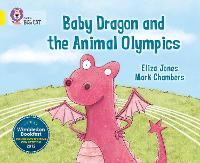 Book Cover for Baby Dragon and the Animal Olympics by Eliza Jones, Mark Chambers