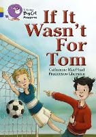 Book Cover for If It Wasn't For Tom by Catherine MacPhail