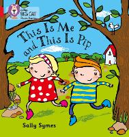Book Cover for THIS IS ME AND THIS IS PIP by Sally Symes
