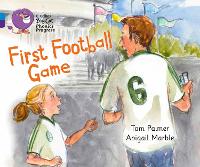 Book Cover for First Football Game by Tom Palmer
