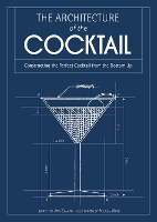 Book Cover for The Architecture of the Cocktail by Amy Zavatto