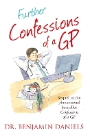 Book Cover for Further Confessions of a GP by Benjamin Daniels