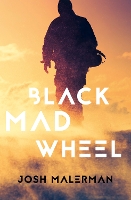 Book Cover for Black Mad Wheel by Josh Malerman