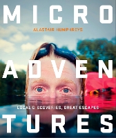 Book Cover for Microadventures by Alastair Humphreys