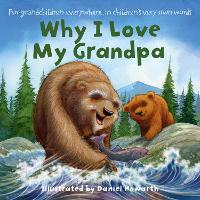 Book Cover for Why I love my Grandpa by Daniel Howarth