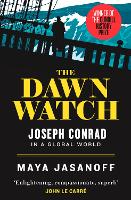 Book Cover for The Dawn Watch by Maya Jasanoff