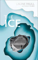 Book Cover for The Ice by Laline Paull