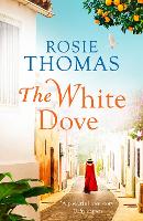 Book Cover for The White Dove by Rosie Thomas