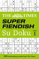 Book Cover for The Times Super Fiendish Su Doku Book 1 by The Times Mind Games