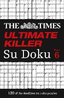 Book Cover for The Times Ultimate Killer Su Doku Book 6 by The Times Mind Games