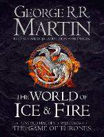 Book Cover for The World of Ice and Fire by George R.R. Martin, Elio M. Garcia Jr., Linda Antonsson