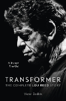 Book Cover for Transformer: The Complete Lou Reed Story by Victor Bockris