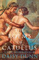 Book Cover for The Poems of Catullus by Daisy Dunn