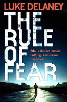 Book Cover for The Rule of Fear by Luke Delaney