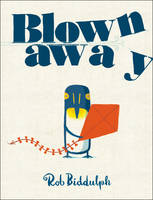 Book Cover for Blown Away by Rob Biddulph