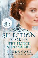 Book Cover for The Selection Stories: The Prince and The Guard by Kiera Cass