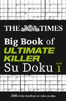 Book Cover for The Times Big Book of Ultimate Killer Su Doku by The Times Mind Games