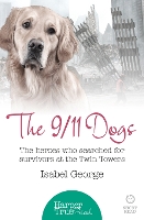 Book Cover for The 9/11 Dogs by Isabel George