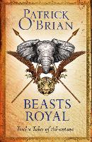 Book Cover for Beasts Royal by Patrick O’Brian