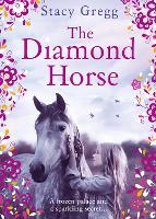 Book Cover for The Diamond Horse by Stacy Gregg