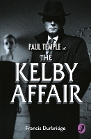 Book Cover for Paul Temple and the Kelby Affair by Francis Durbridge