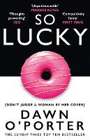 Book Cover for So Lucky by Dawn O'Porter