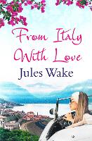 Book Cover for From Italy With Love by Jules Wake