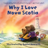 Book Cover for Why I Love Nova Scotia by Daniel Howarth