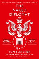 Book Cover for The Naked Diplomat by Tom Fletcher