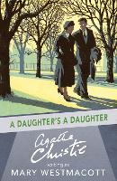 Book Cover for A Daughter’s a Daughter by Agatha Christie