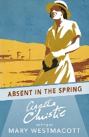 Book Cover for Absent in the Spring by Agatha Christie