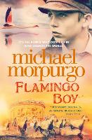 Book Cover for Flamingo Boy by Michael Morpurgo