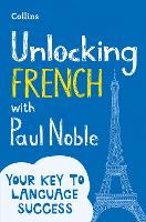 Book Cover for Unlocking French with Paul Noble by Paul Noble