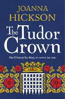 Book Cover for The Tudor Crown by Joanna Hickson