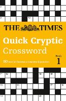 Book Cover for The Times Quick Cryptic Crossword Book 1 by The Times Mind Games, Richard Rogan