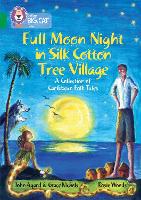 Book Cover for Full Moon Night in Silk Cotton Tree Village by John Agard, Grace Nichols