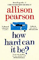 Book Cover for How Hard Can It Be? by Allison Pearson