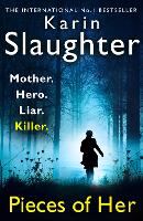 Book Cover for Pieces of Her by Karin Slaughter