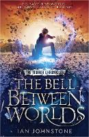 The Bell Between Worlds by Ian Johnstone